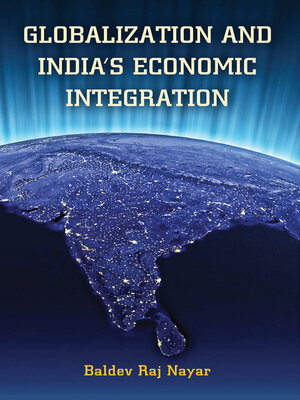 cover image of Globalization and India's Economic Integration